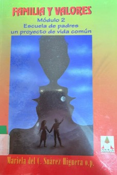 Portada de Familia y valores 1. Escuela de padres. Construyendo lo nuestro