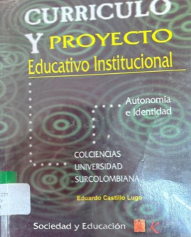 Portada de Currículo y proyecto educativo institucional